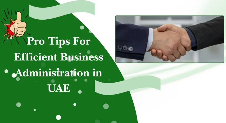 Why Efficient Business Administration Is Essential for Business Success in the UAE