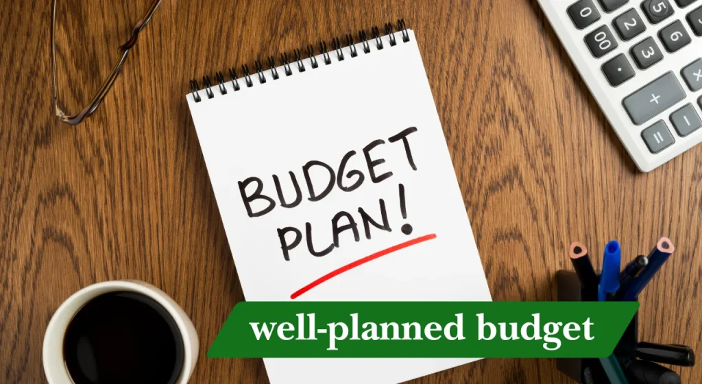 well-planned budget