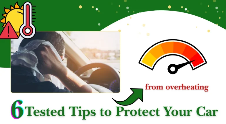 6 Tested Tips to Protect Your Car
