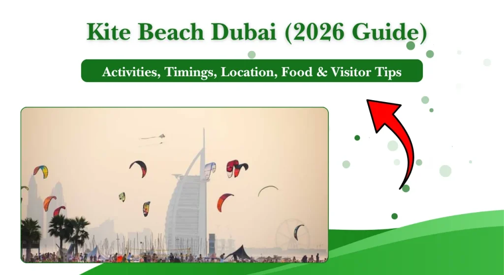 Kite Beach Dubai (2026 Guide): Activities, Timings, Location, Food & Visitor Tips