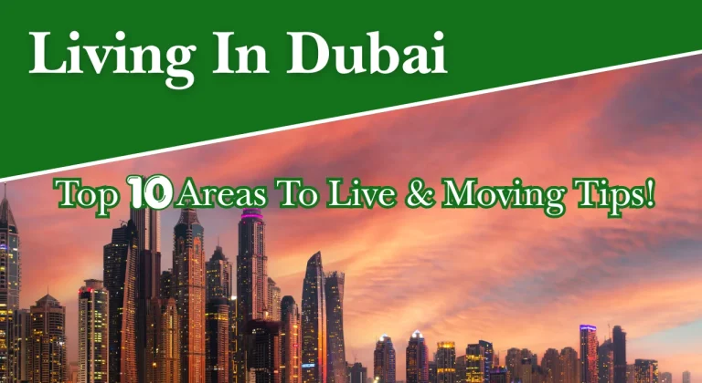 Living In Dubai In 2026| Top 10 Areas To Live & Moving Tips!
