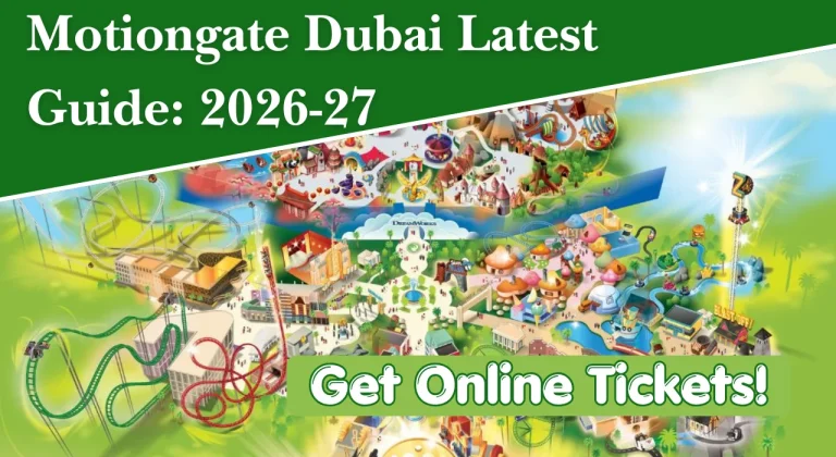 Motiongate Dubai Latest Guide: 2026-27